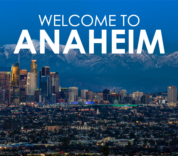 Welcome to the city of Anaheim